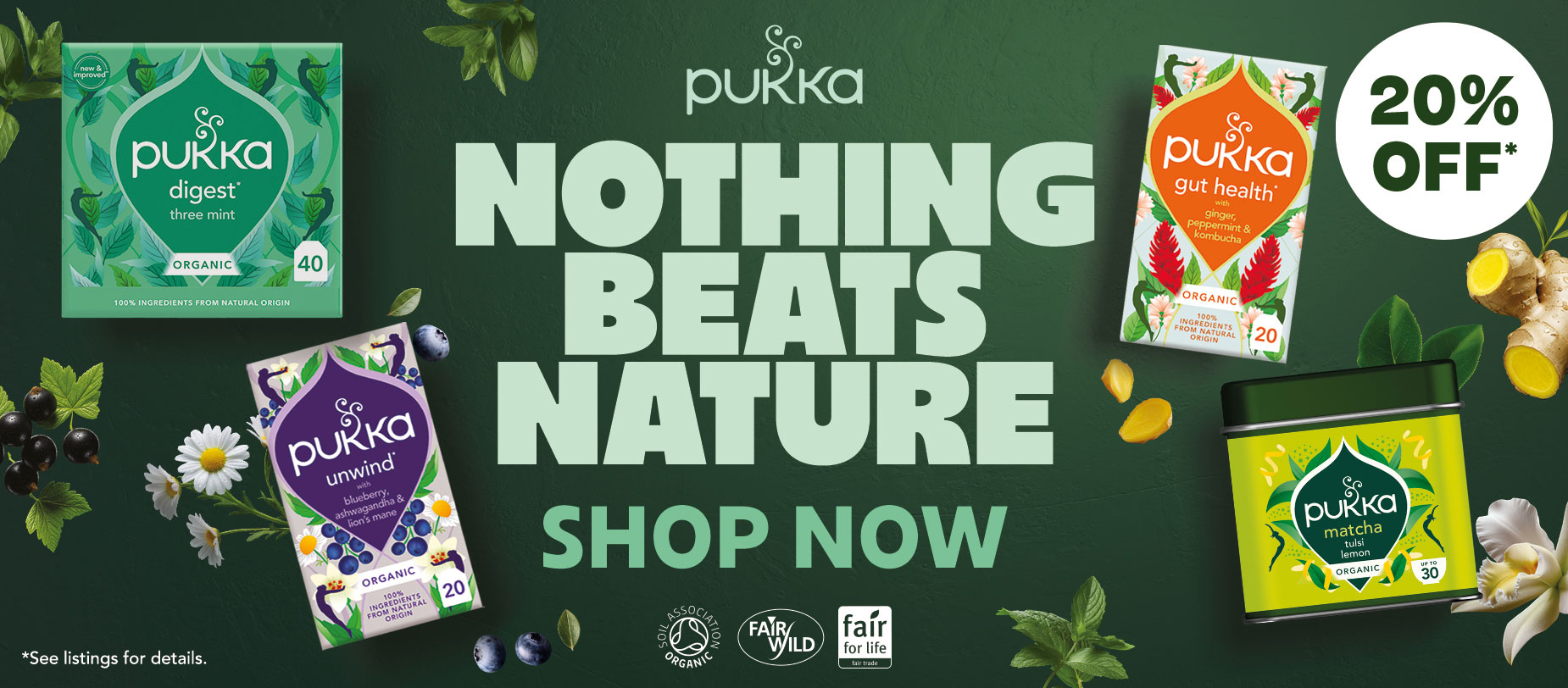 20% Off Pukka Teas - Nothing Beats Nature
