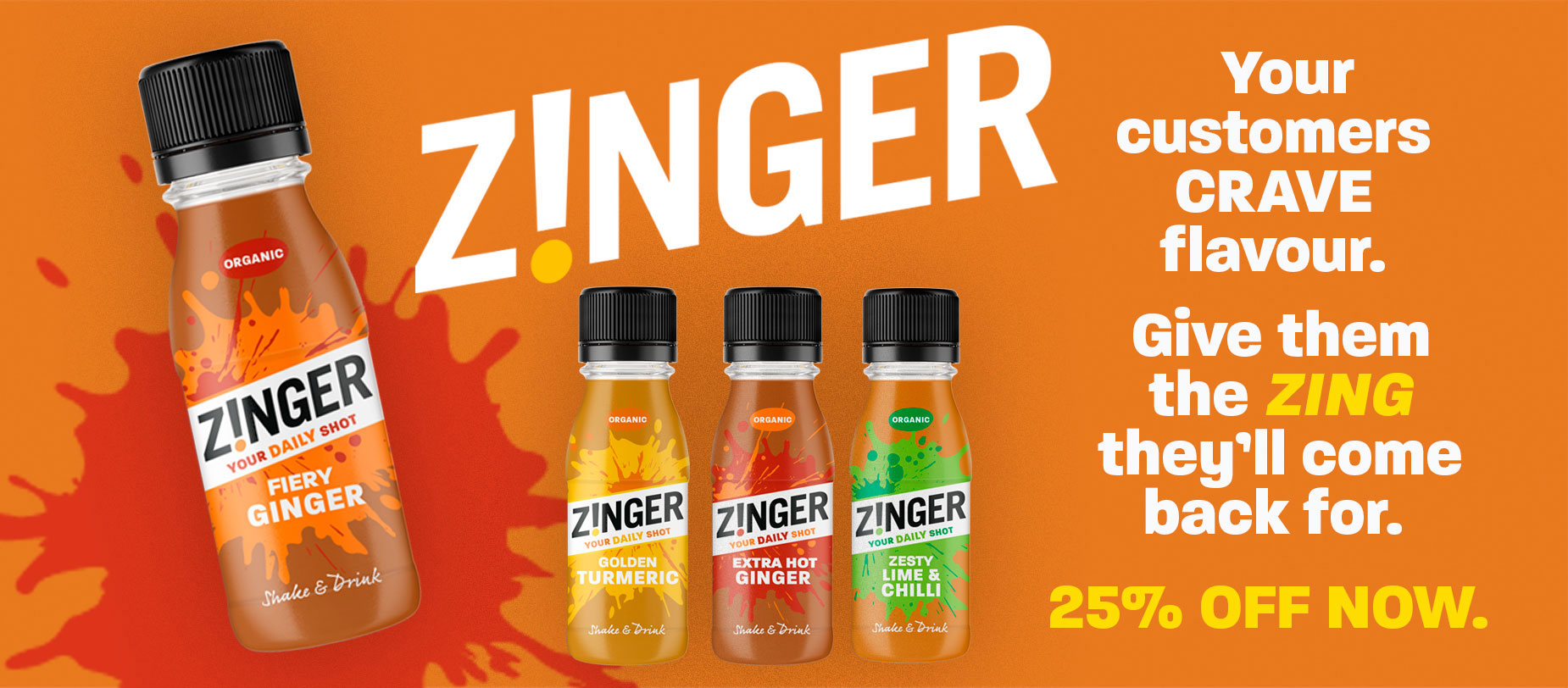 25% Off Zinger Shots